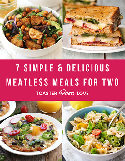 https://toasterovenlove.com/wp-content/uploads/Meatless-Meals-For-Two-Ebook-Cover.jpg