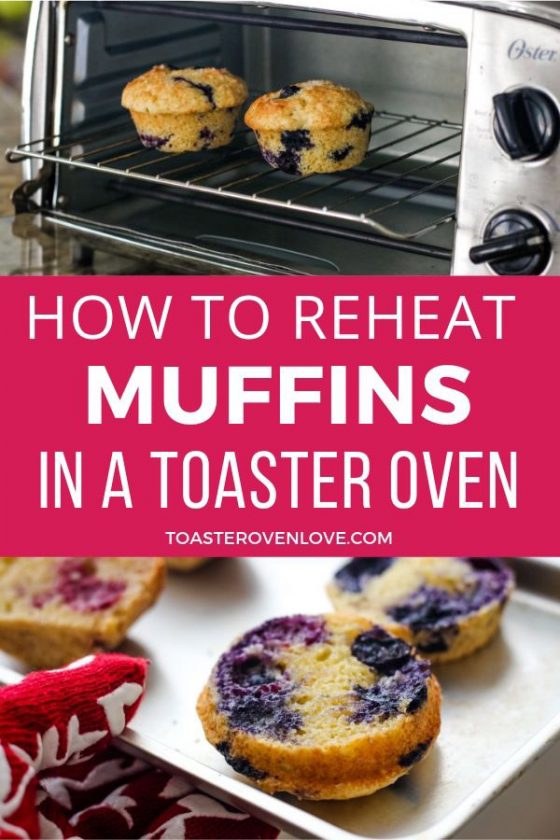 How To Reheat Muffins in a Toaster Oven (3 Easy Ways)
