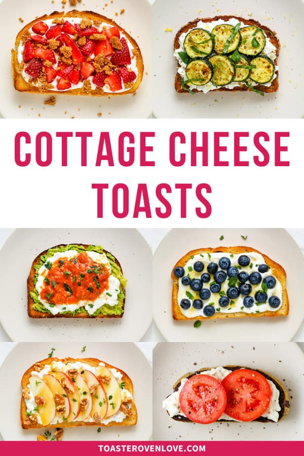 Variety of topped toasts with the text "cottage cheese toasts".