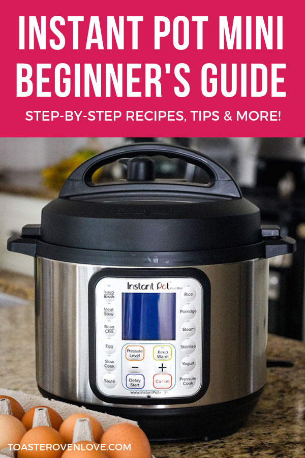 Instant Pot Mini Beginners Guide